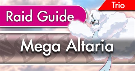Mega Altaria Raid Guide .